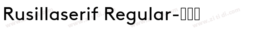 Rusillaserif Regular字体转换